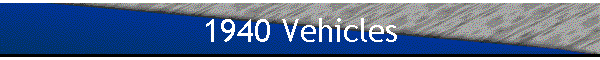 1940 Vehicles