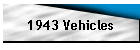 1943 Vehicles