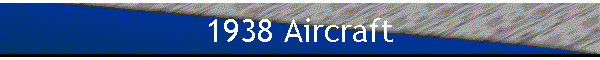 1938 Aircraft
