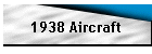 1938 Aircraft