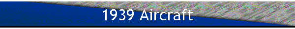 1939 Aircraft